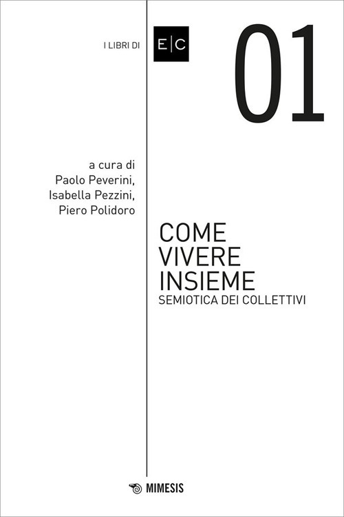 Come vivere insieme. Semiotica dei collettivi