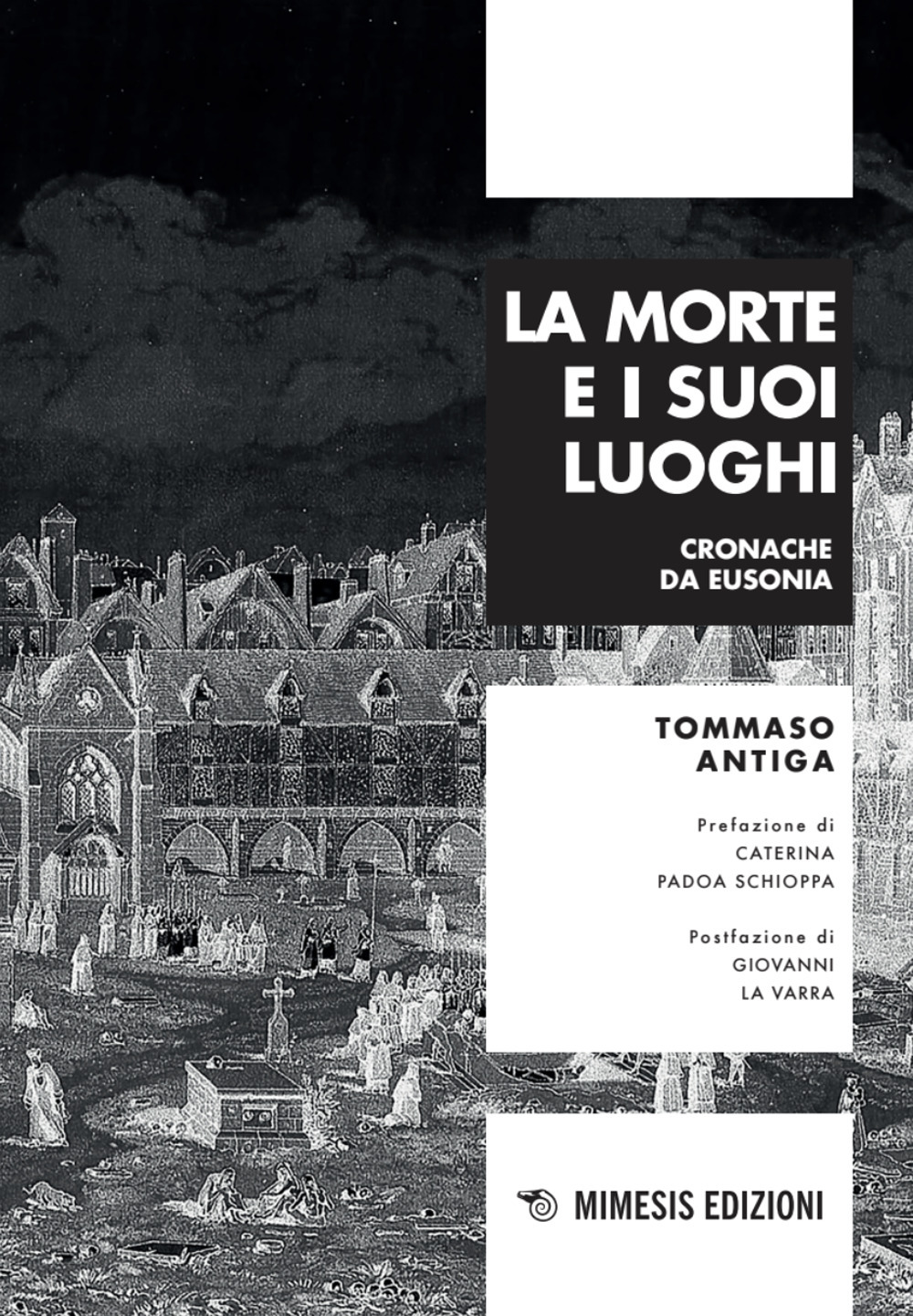 La morte e i suoi luoghi. Cronache da Eusonia