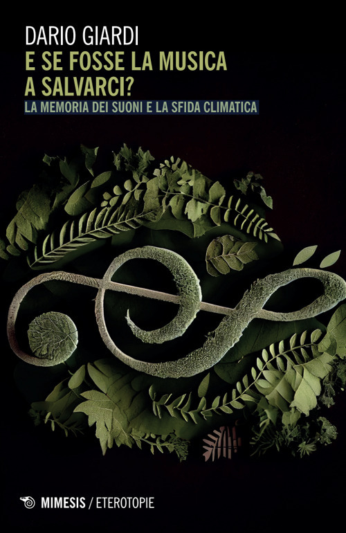 E se fosse la musica a salvarci? La memoria dei suoni e la sfida climatica