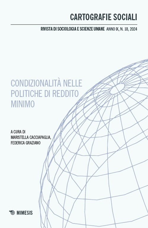 Cartografie sociali. Rivista di sociologia e scienze umane. Ediz. italiana e inglese. Vol. 18: Condizionalità nelle politiche di reddito minimo. Prospettive critiche a confronto