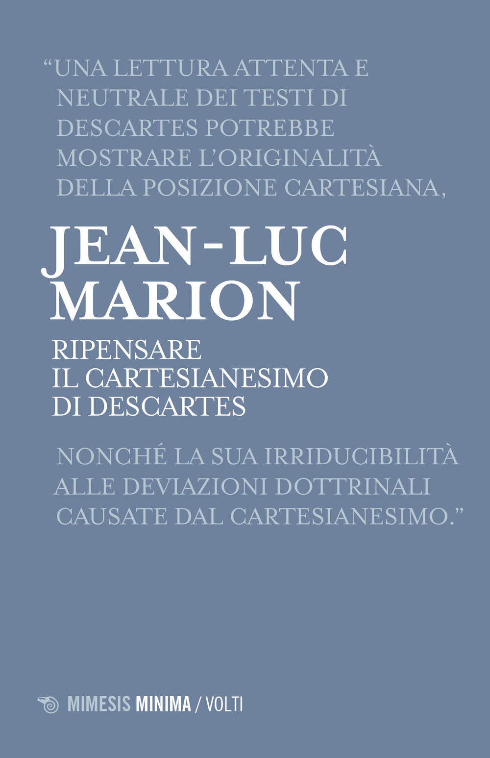 Ripensare il Cartesianesimo di Descartes. Lezioni milanesi per la Cattedra Rotelli