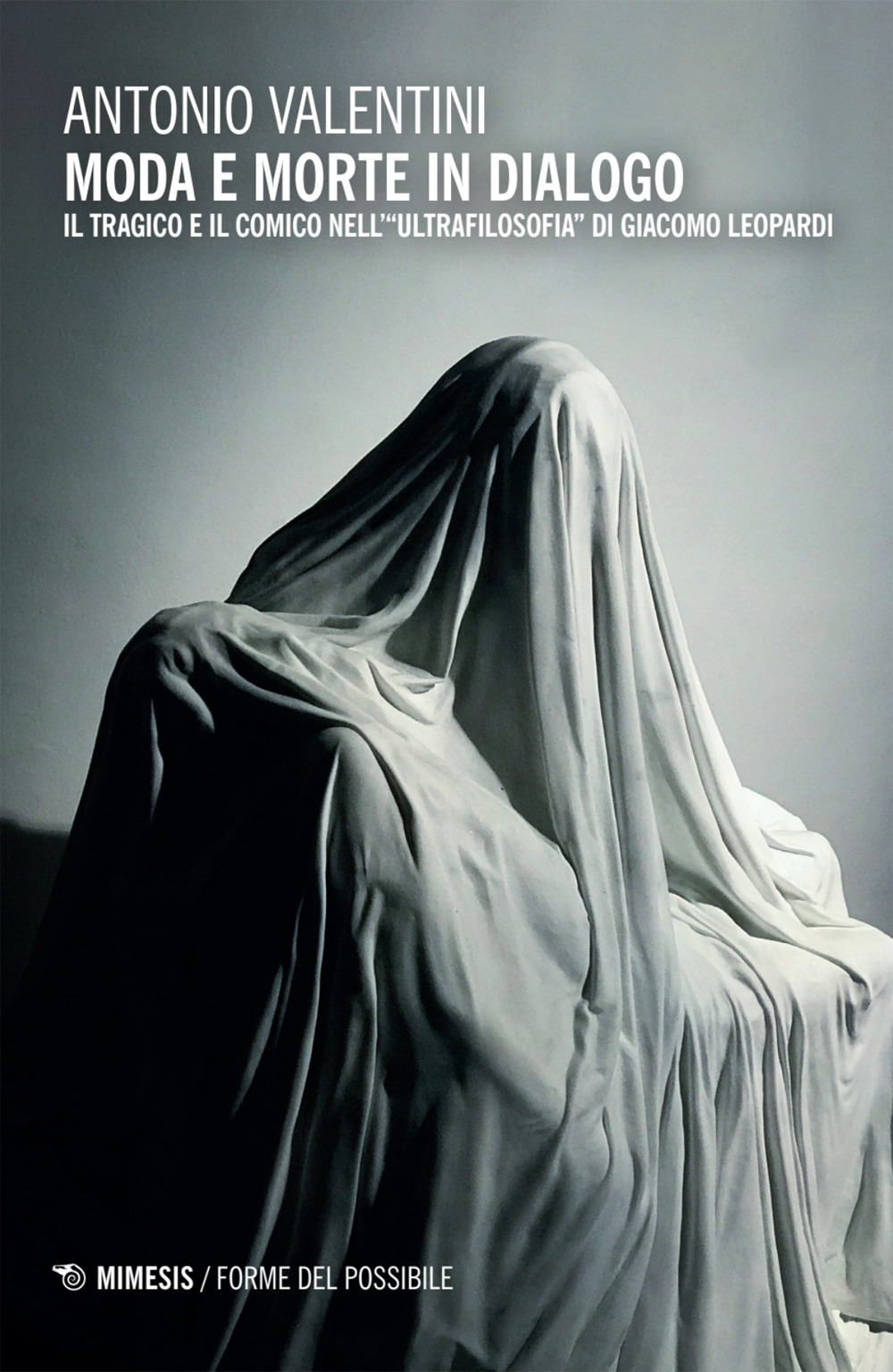 Moda e morte in dialogo. Il tragico e il comico nell’«ultrafilosofia» di Giacomo Leopardi