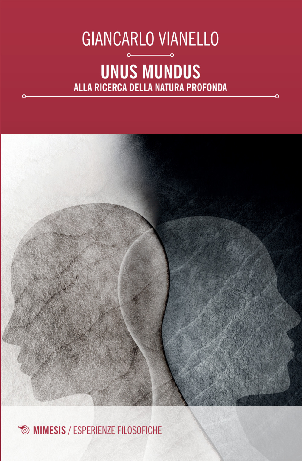 Unus mundus. Alla ricerca della natura profonda