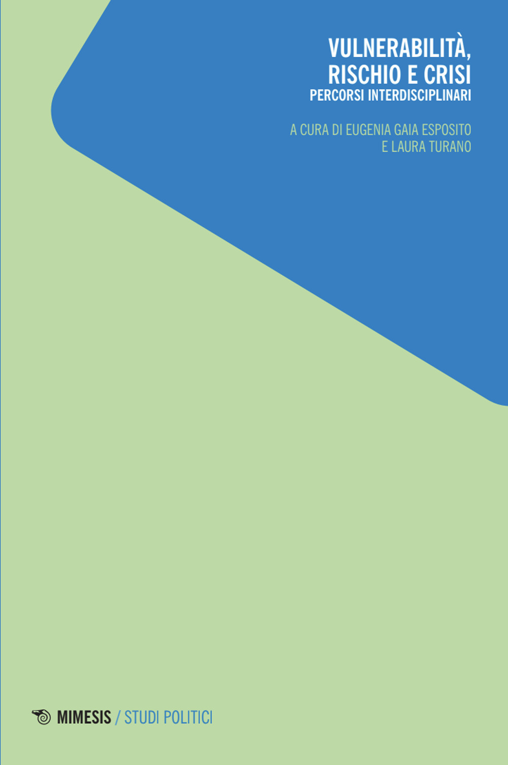Vulnerabilità, rischio e crisi. Percorsi interdisciplinari