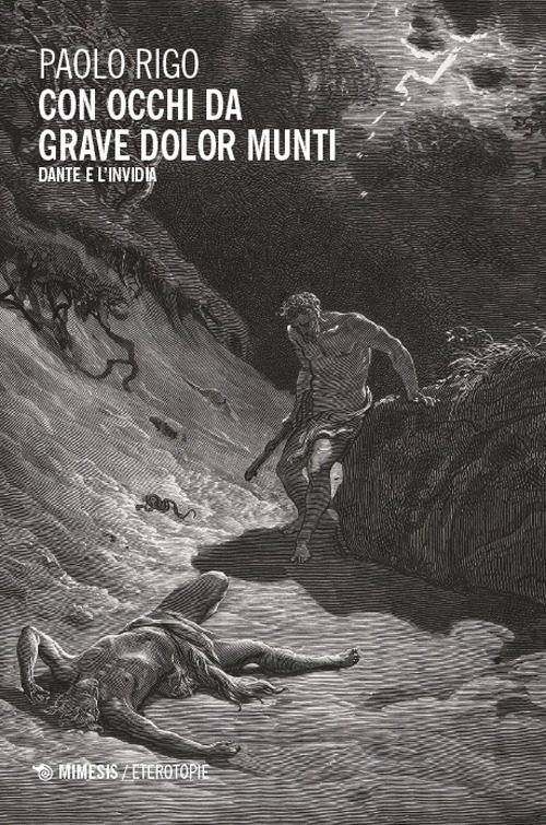 Con occhi da grave dolor munti. Dante e l’invidia