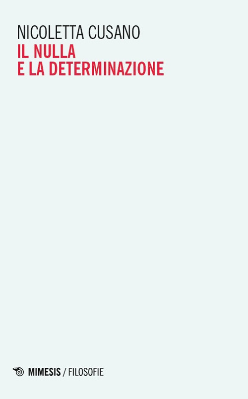 Il nulla e la determinazione
