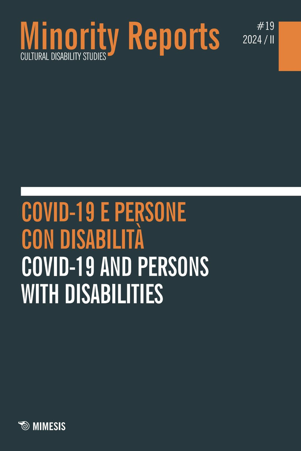 Minority Reports. Cultural disability studies. Vol. 19: Covid-19 e persone con disabilità