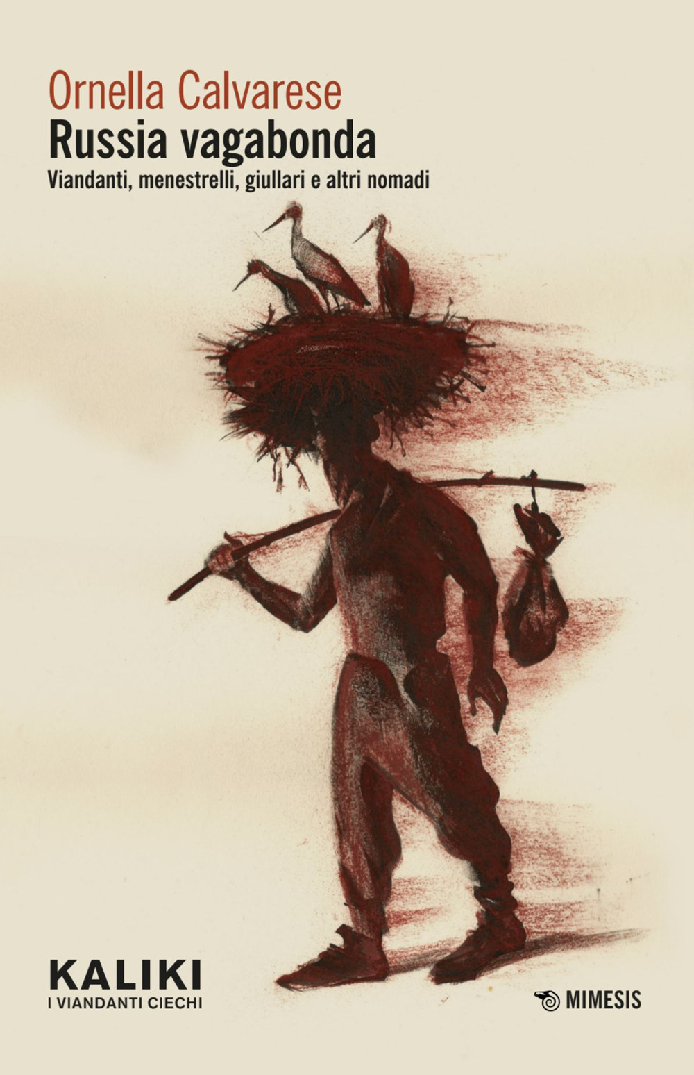 Russia vagabonda. Viandanti, menestrelli, giullari e altri nomadi