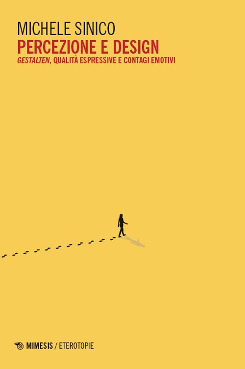 Percezione e design. Gestalten, qualità espressive e contagi emotivi