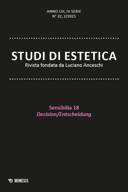 Studi di estetica. Vol. 2: Sensibilia 18. Decision/Entscheidung