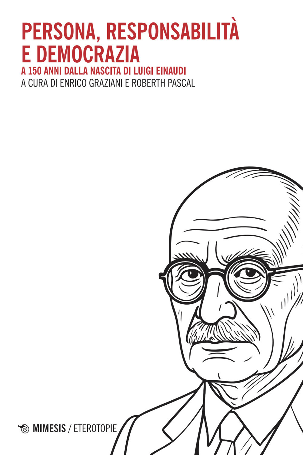 Persona, responsabilità e democrazia. A 150 anni dalla nascita di Luigi Einaudi