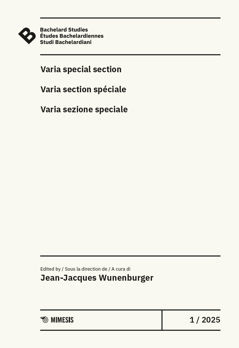 Bachelard Studies-Études Bachelardiennes-Studi Bachelardiani. Vol. 1