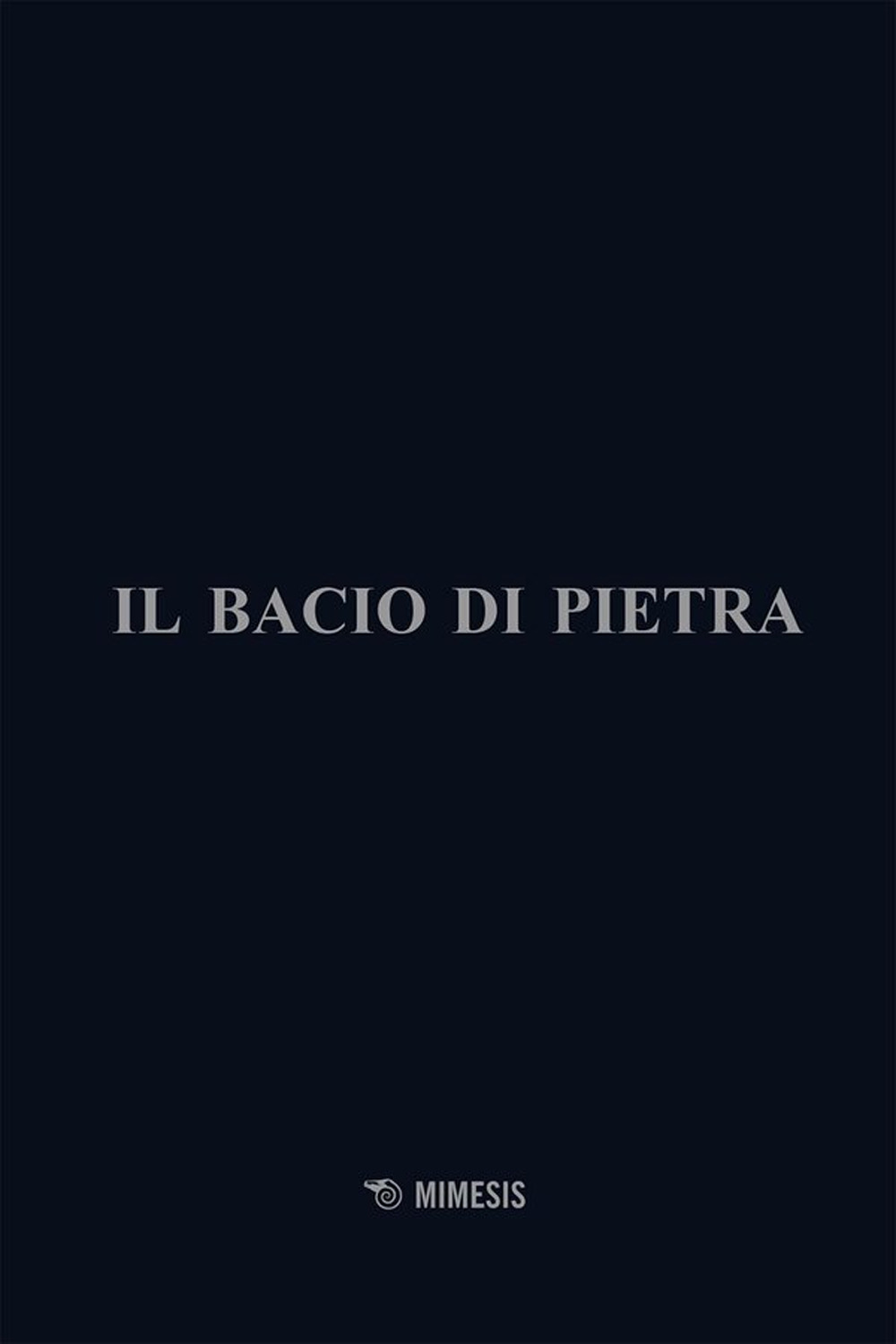 Il bacio di pietra