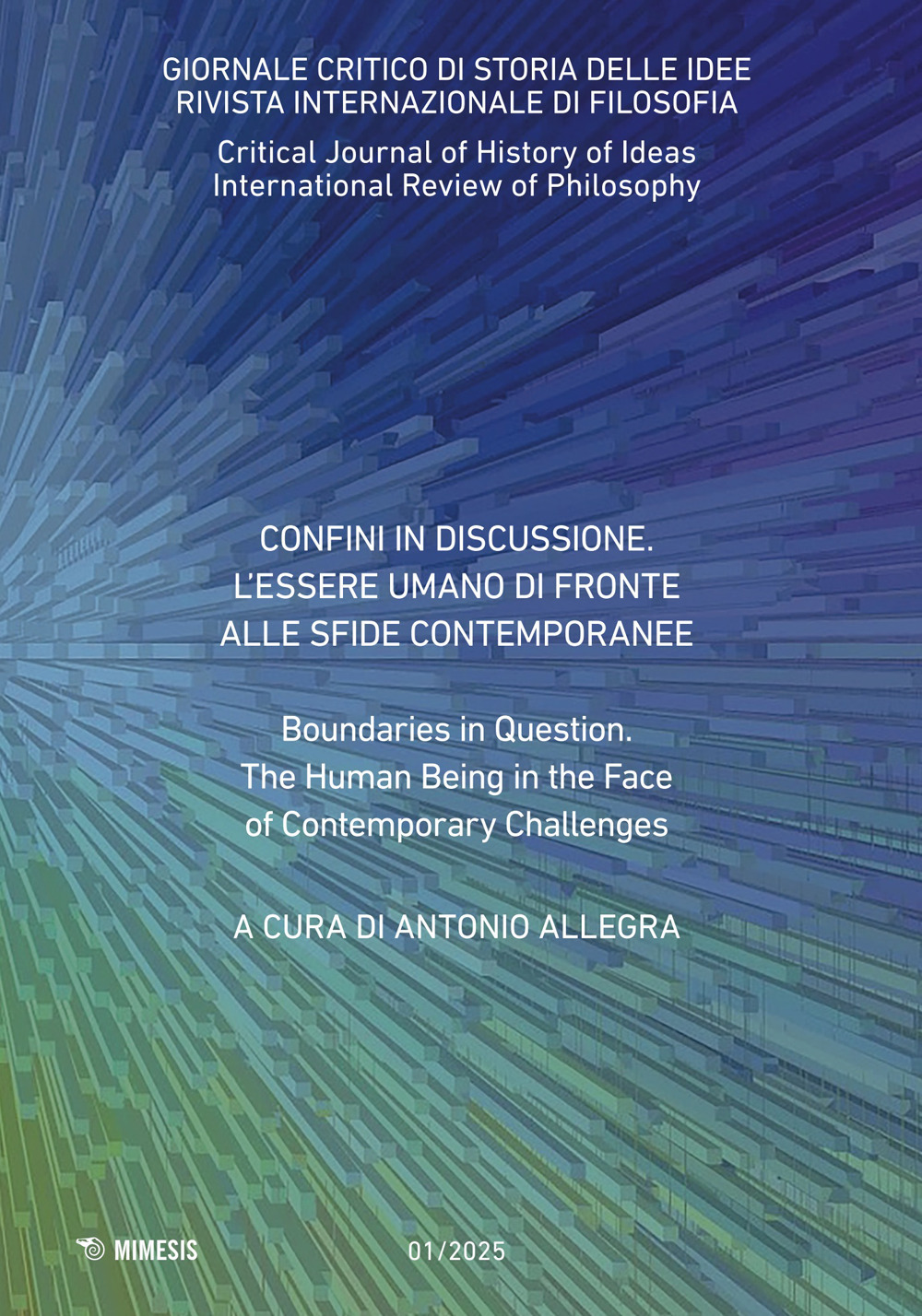 Giornale critico di storia delle idee. Vol. 1: Boundaries in question. The human being in the face of contemporary challenges
