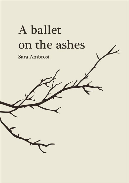 A ballet on the ashes