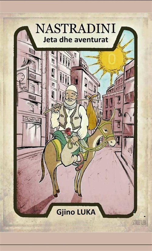 Nastradini. Jeta dhe aventurat