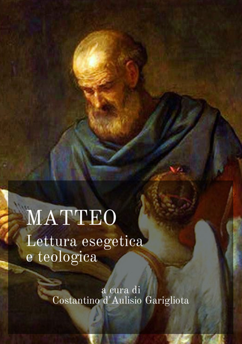 Matteo. Lettura esegetica e teologica