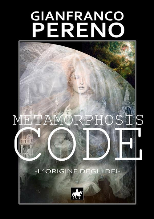 Metamorphosis code. L'origine degli dèi