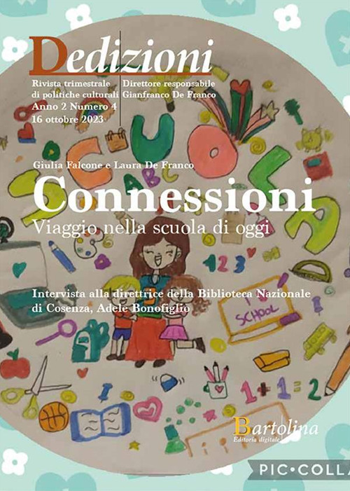 Dedizioni. Rivista trimestrale di politiche culturali in Calabria. Vol. 4