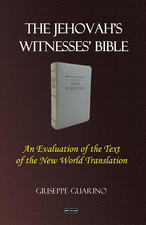 The Jehovah's Witnesses' Bible. An evaluation of the text of the new world translation