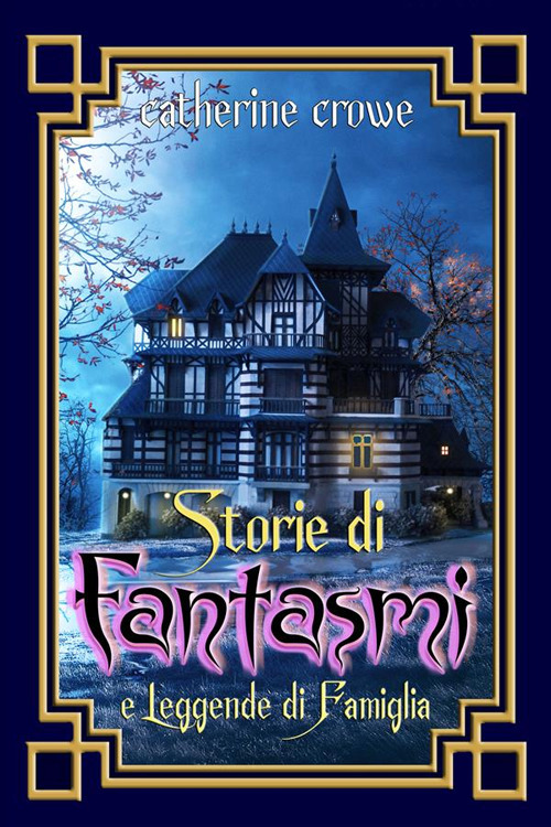 Storie di fantasmi e leggende di famiglia