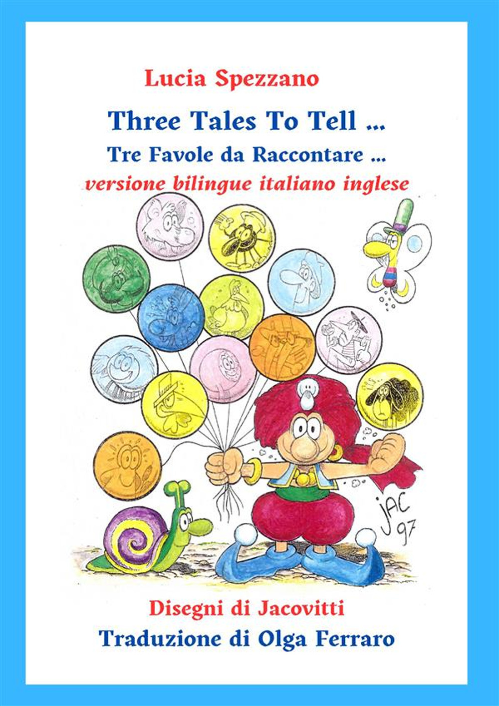 Three tales to tell-Tre favole da raccontare