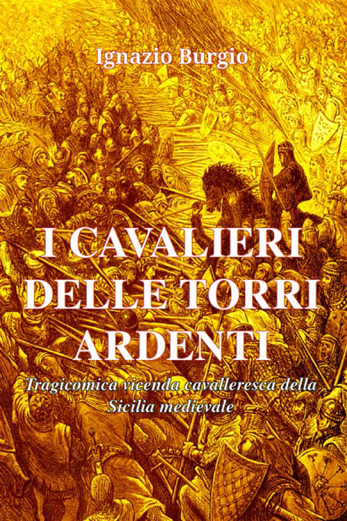 I cavalieri delle Torri Ardenti