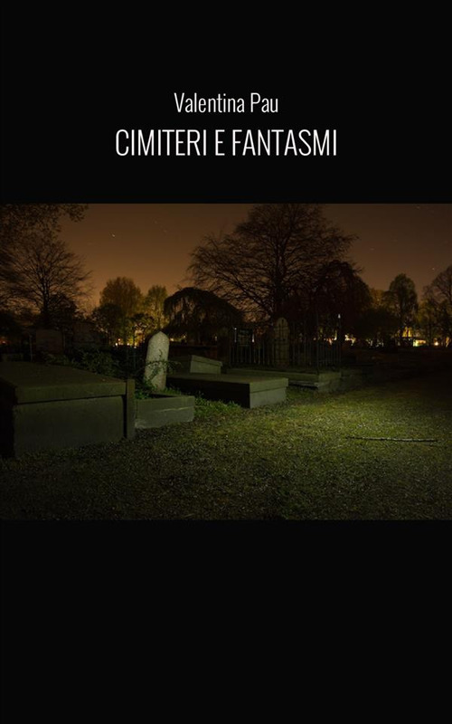 Cimiteri e fantasmi