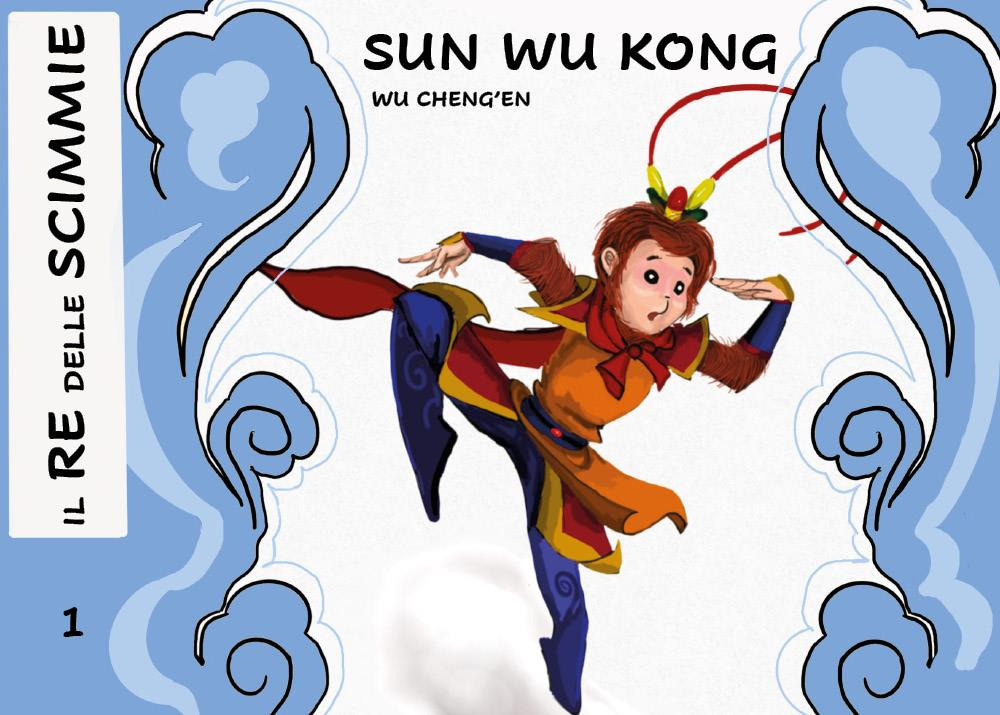 Sun Wukong. Il re delle scimmie. Vol. 1