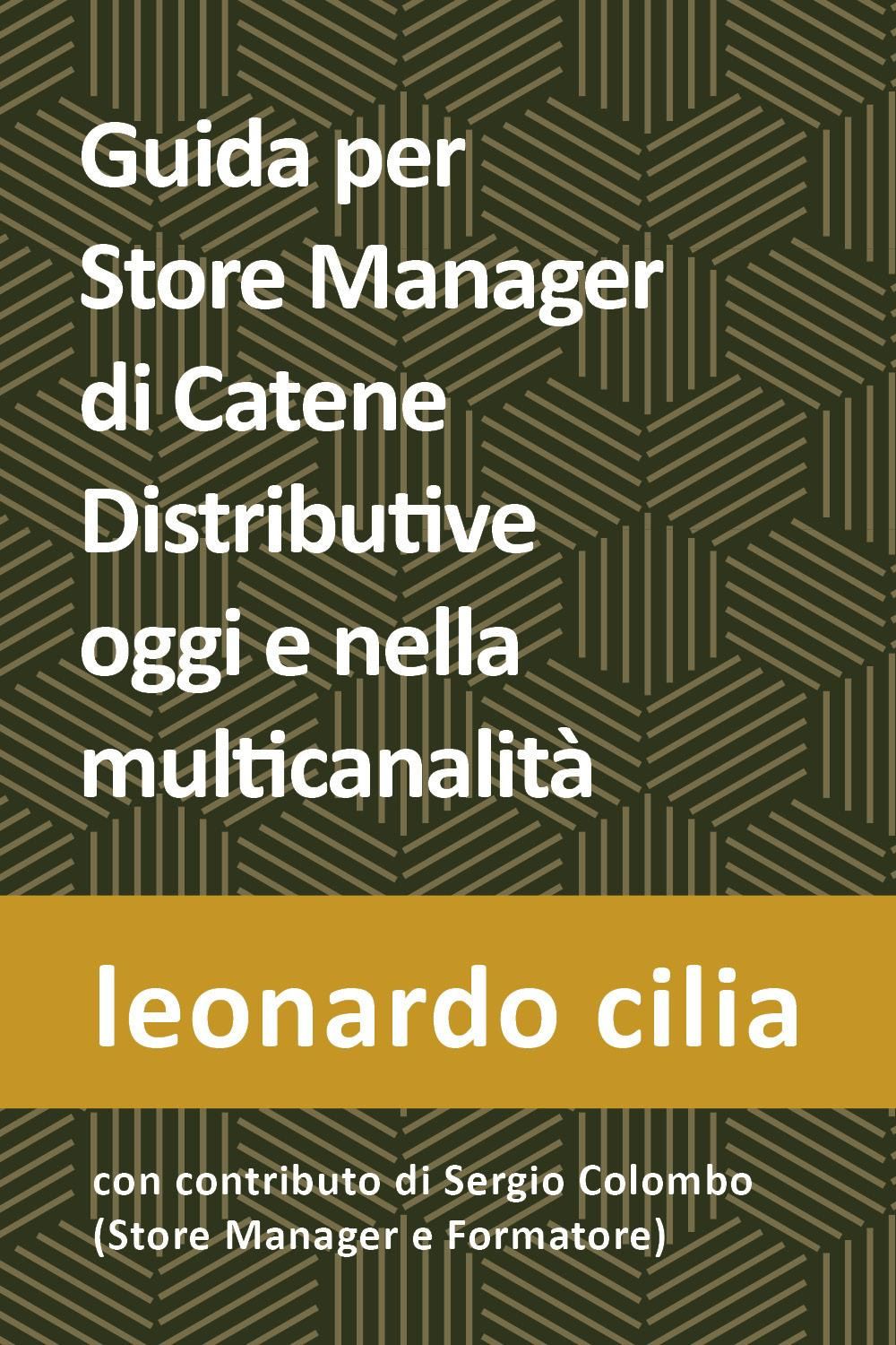Guida per lo store manager di catene distributive oggi e nella multicanalità