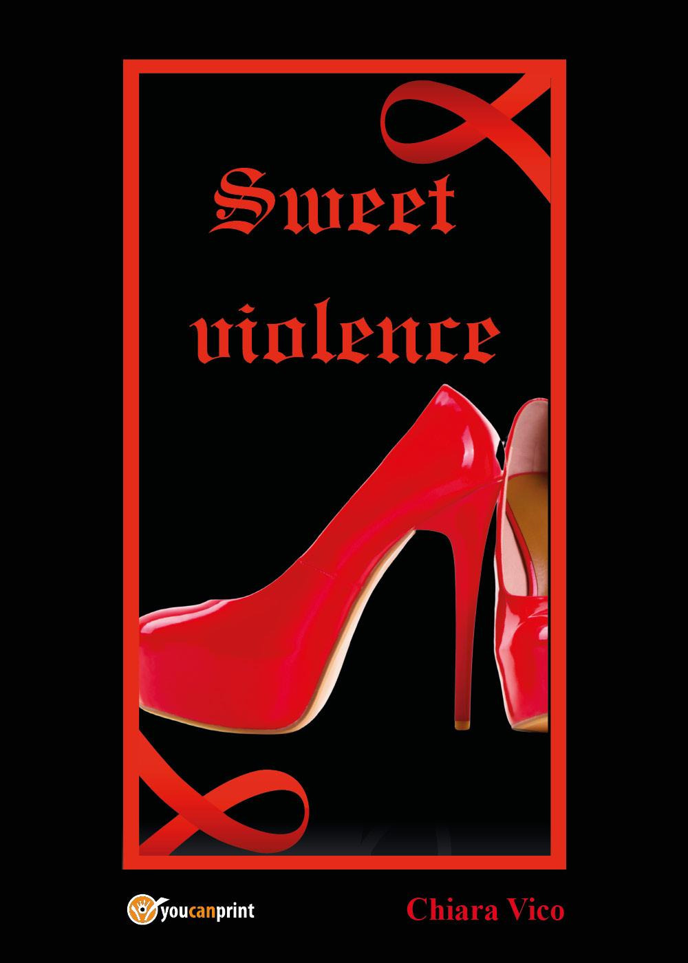 Sweet violence