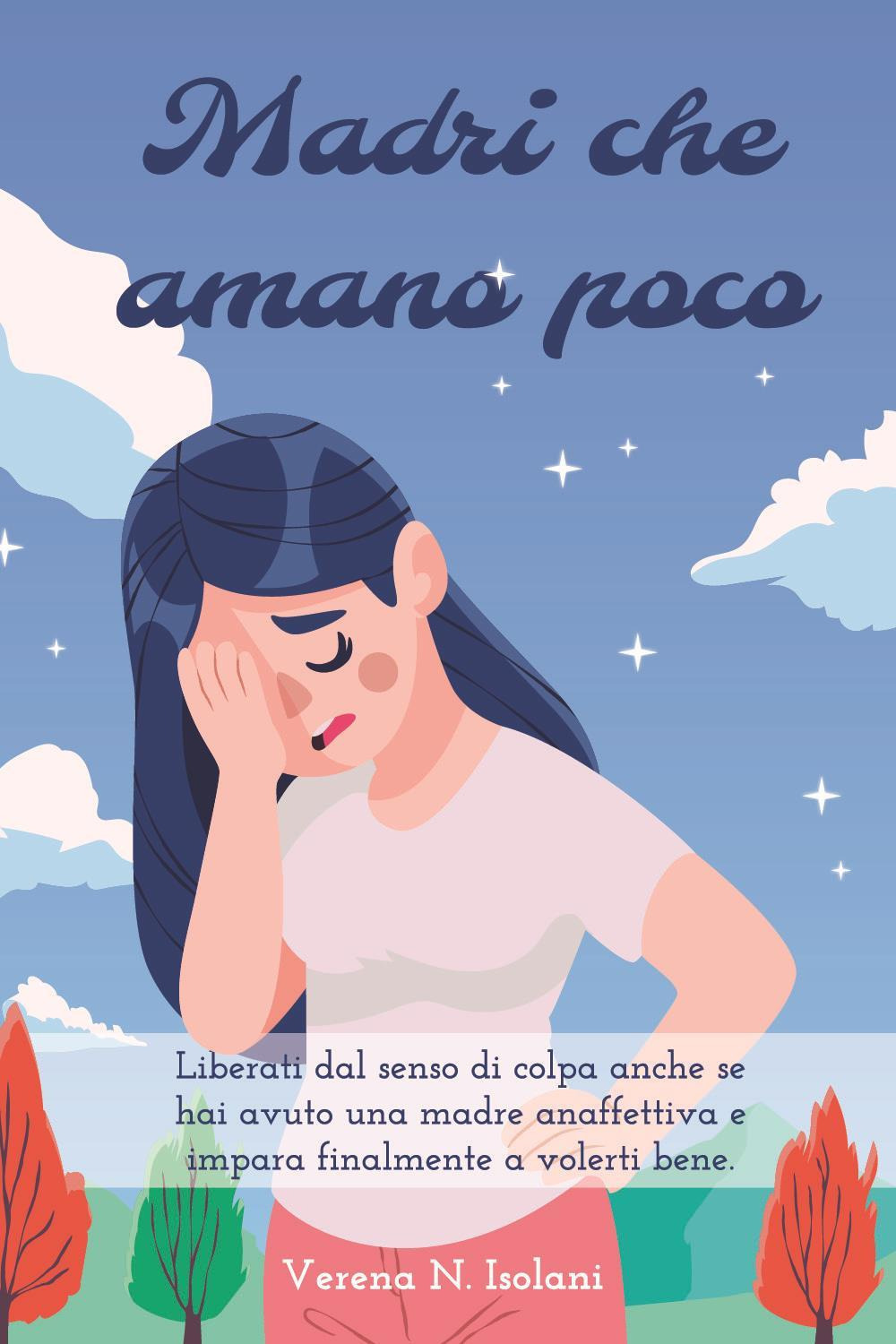Madri che amano poco