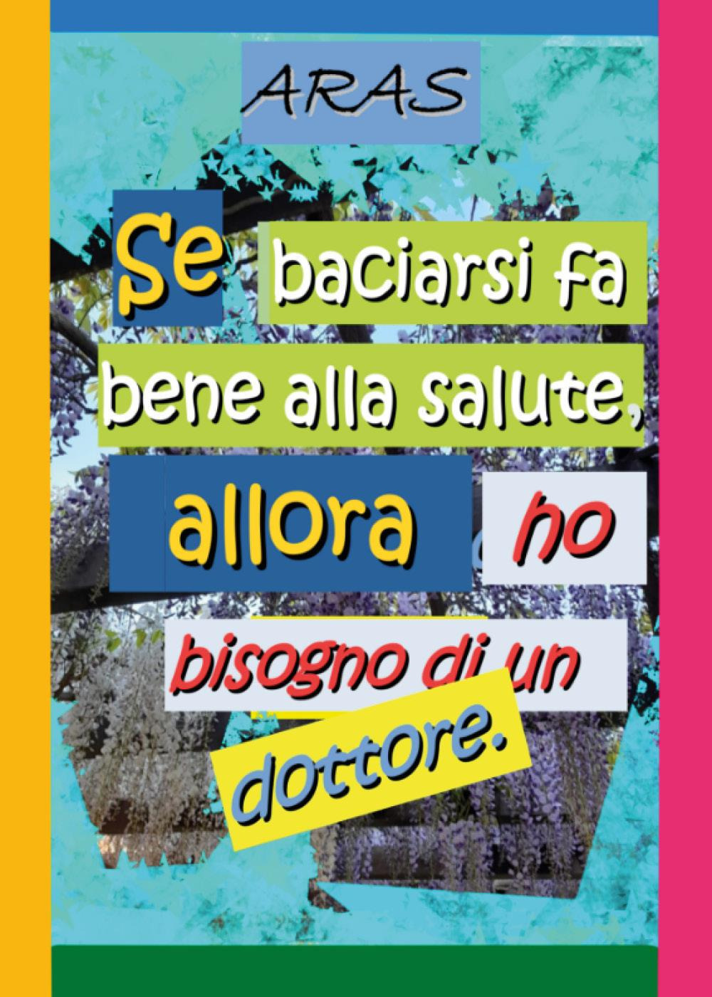 Se baciarsi fa bene alla salute, allora ho bisogno di un dottore