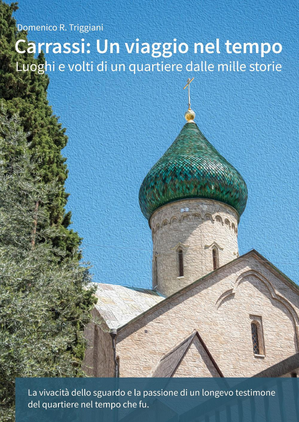 Carrassi. Un viaggio nel tempo