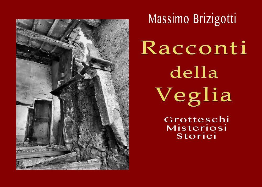 Racconti della veglia. Grotteschi, misteriosi, storici