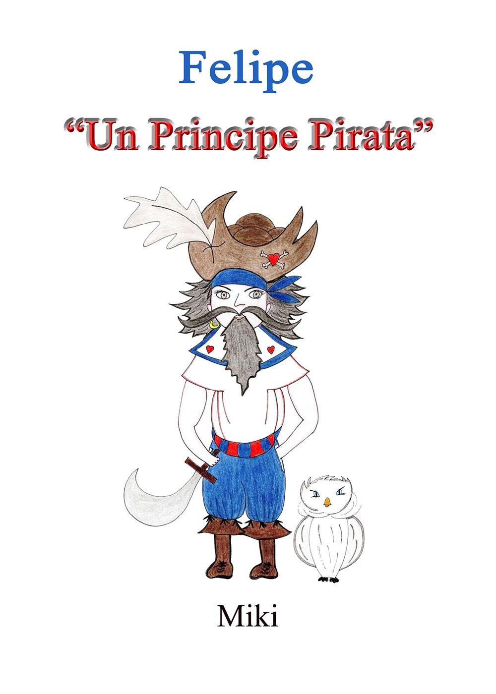 Felipe. «Un principe pirata»
