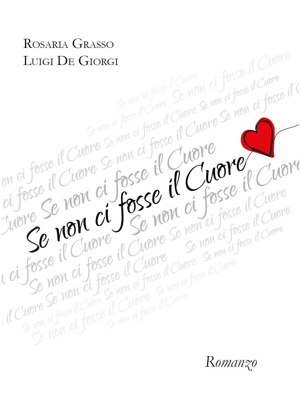 Se non ci fosse il cuore