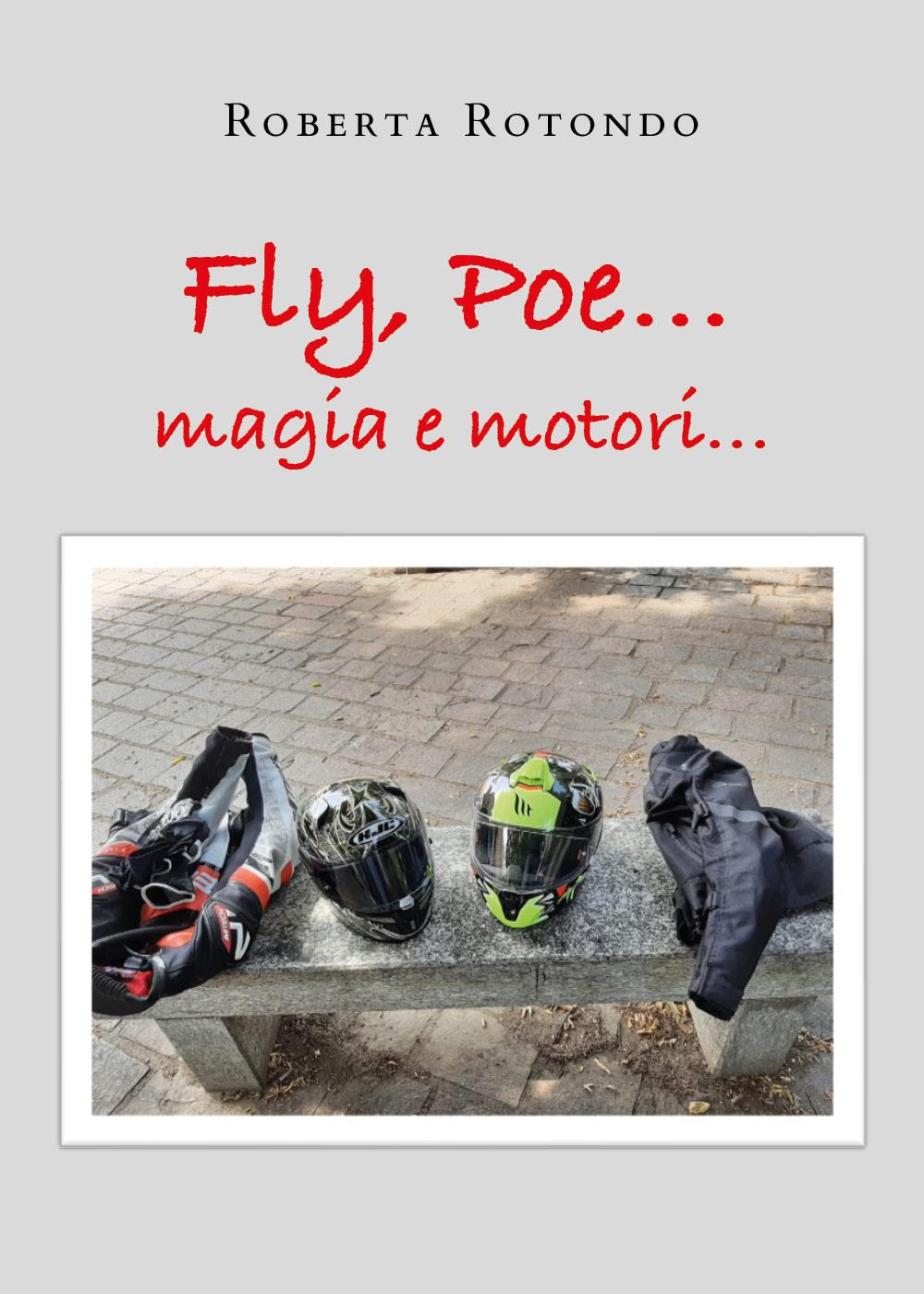Fly, Poe... Magia e motori...