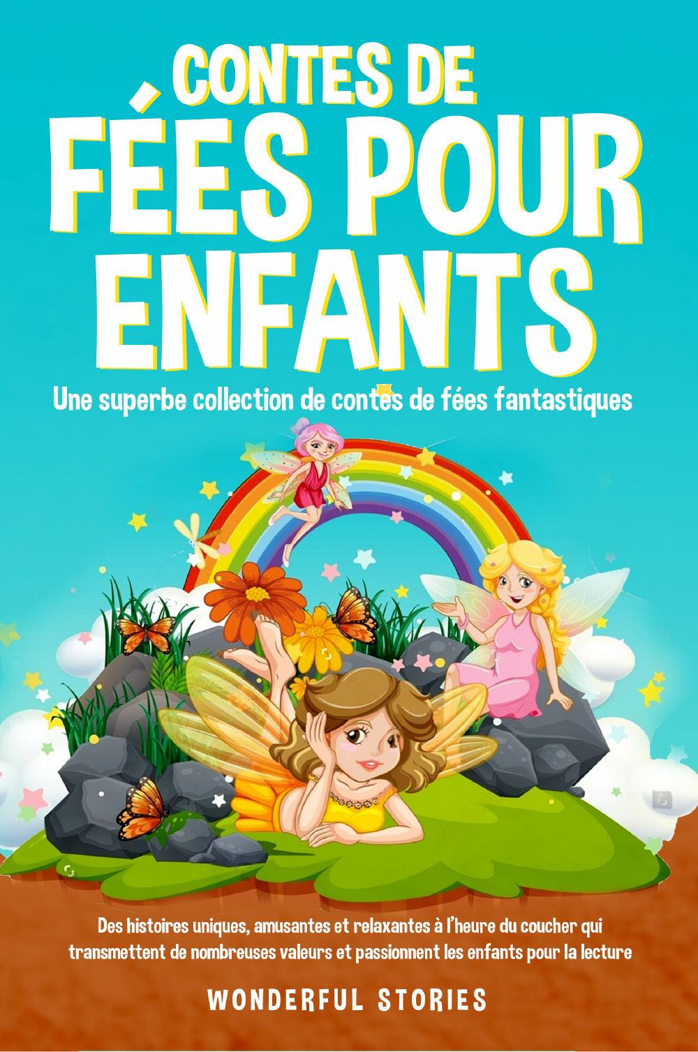 Contes de fées pour enfants. Une superbe collection de contes de fées fantastiques. Vol. 4