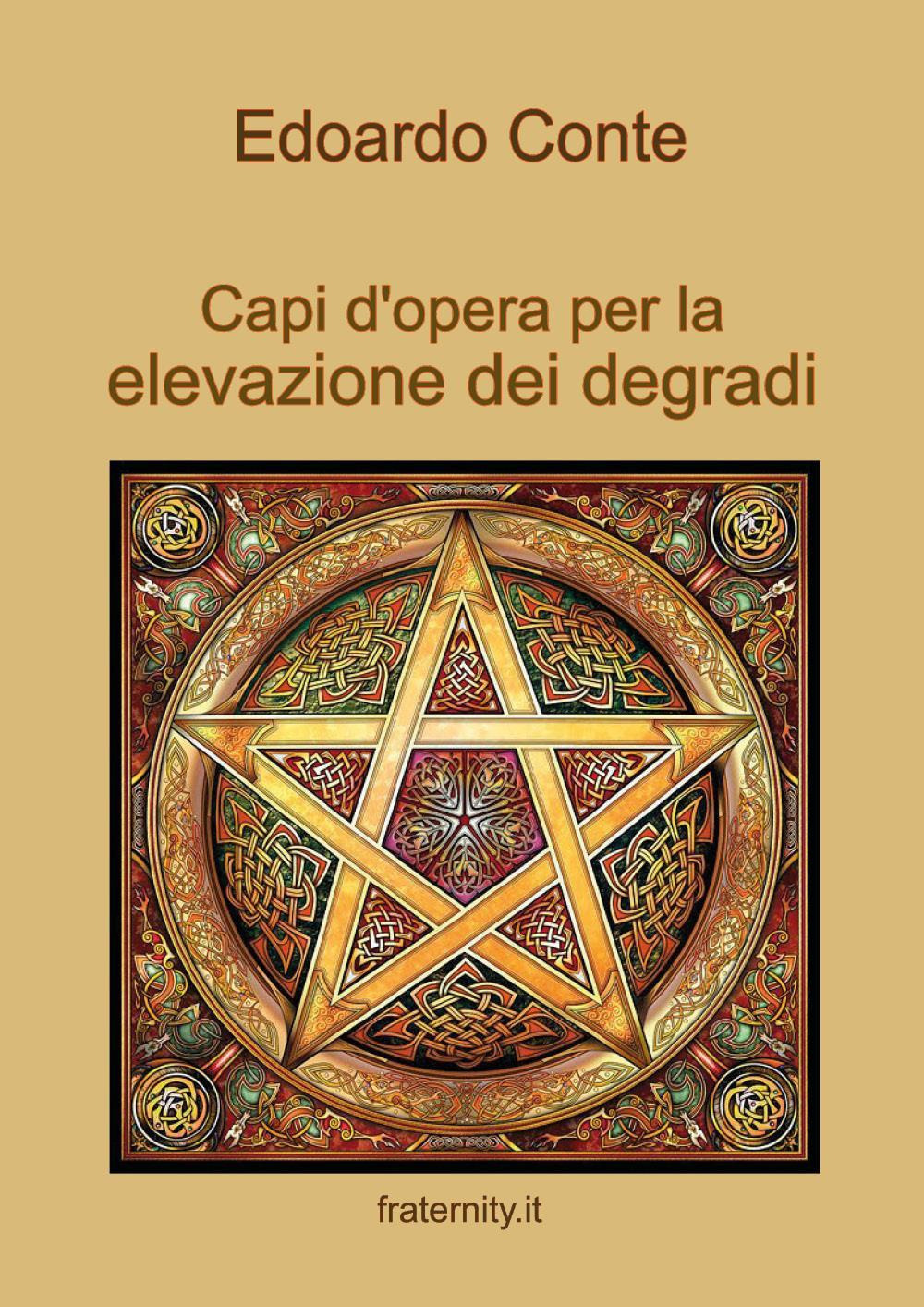 Capi d'opera per la elevazione dei degradi