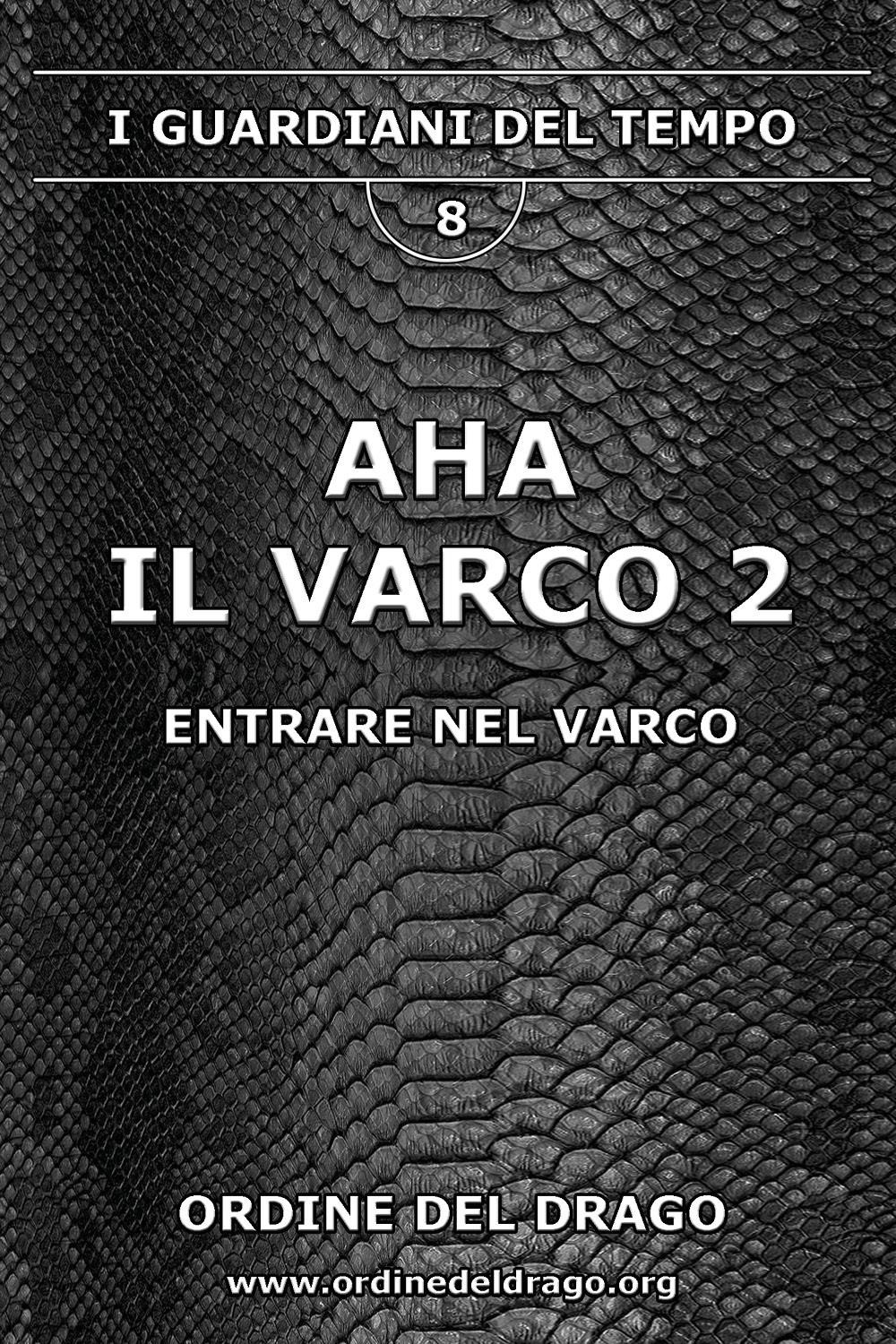 Aha. Il varco. Vol. 2