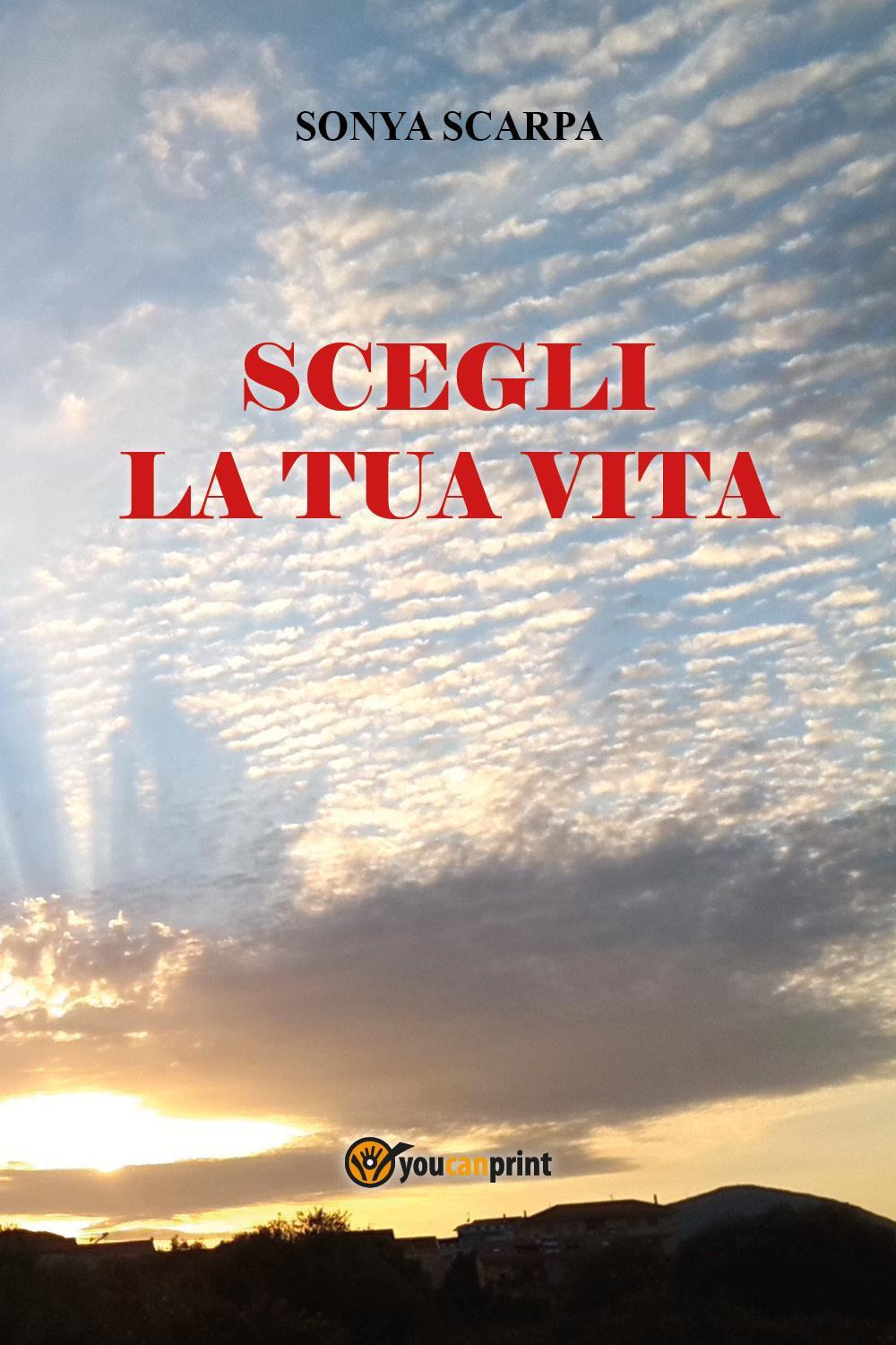 Scegli la tua vita