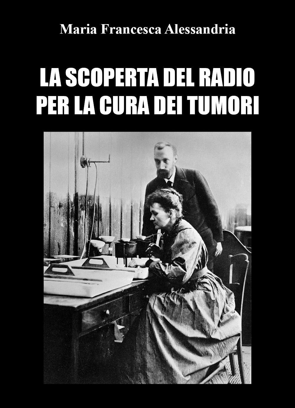 La scoperta del radio per la cura dei tumori
