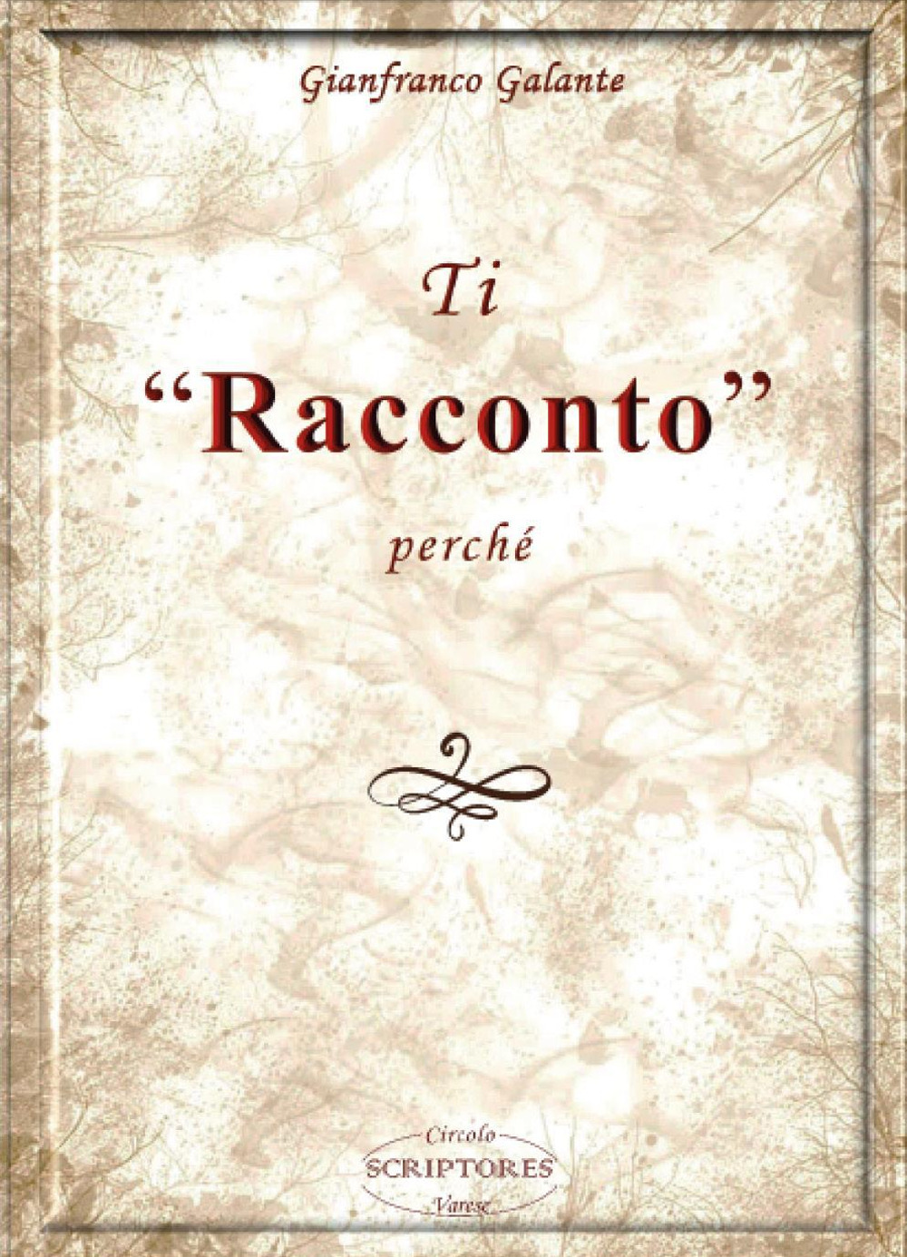 Ti «racconto» perché
