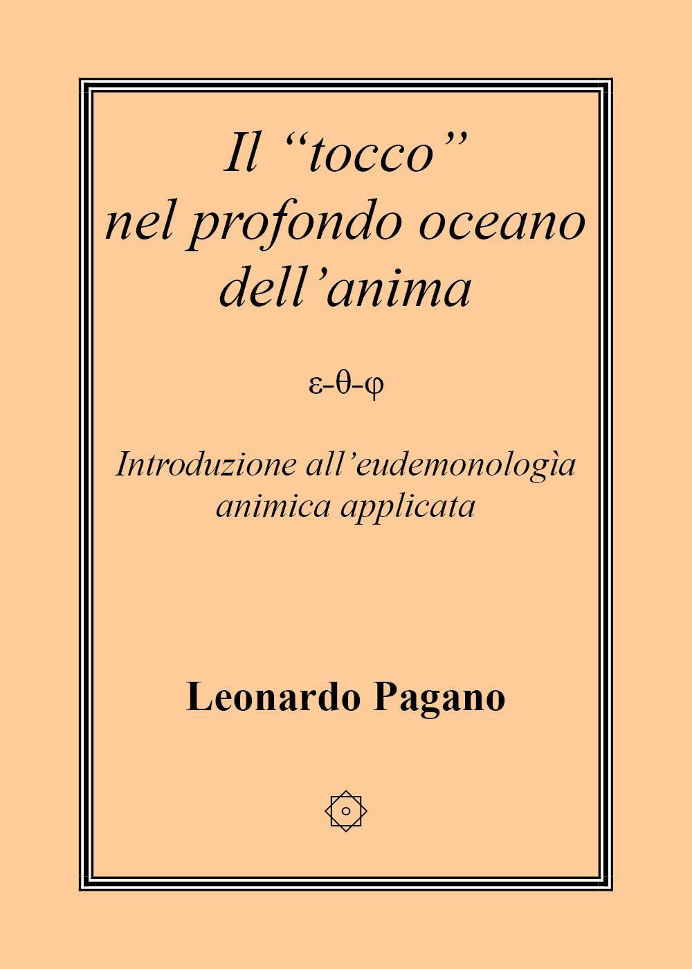 Il «tocco» nel profondo oceano dell'anima. Introduzione all'eudemonologia animica applicata