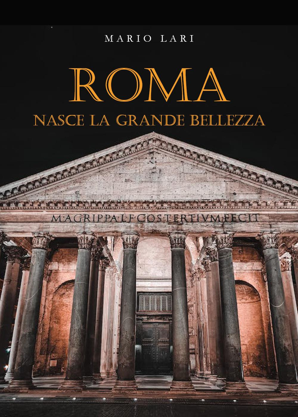 Roma. Nasce la grande bellezza