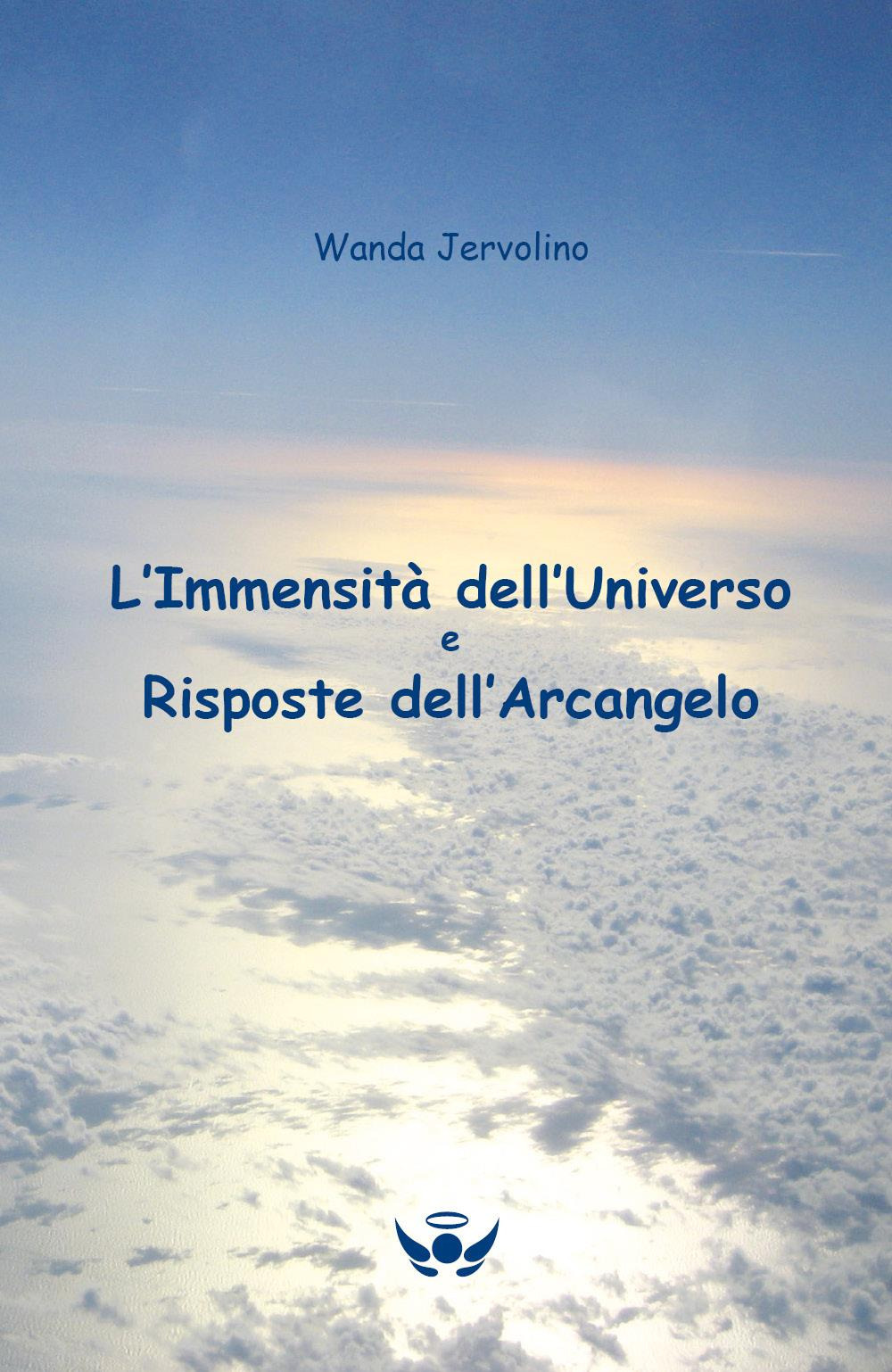 L'immensità dell'universo e risposte dell'Arcangelo