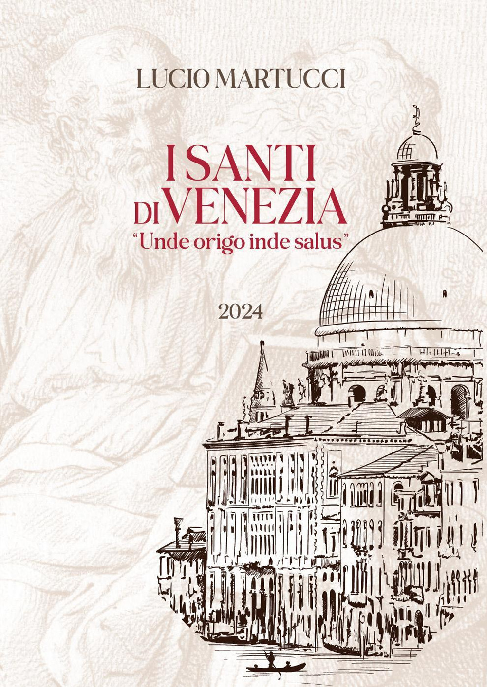 I santi di Venezia. «Unde origo inde salus»