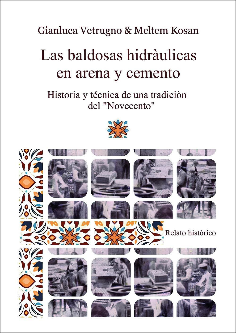 Las baldosas hidráulicas en arena y cemento