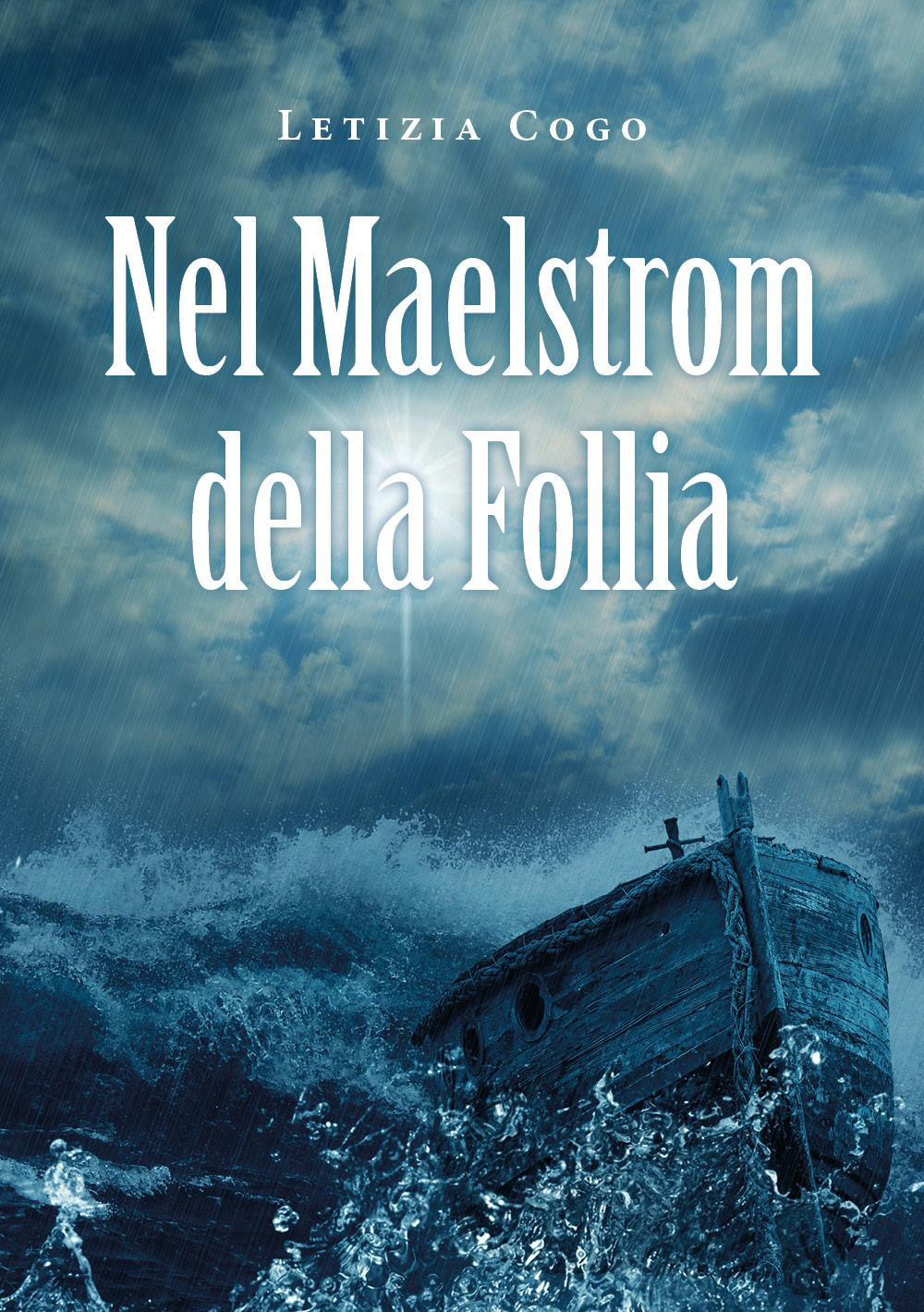 Nel maelstrom della follia